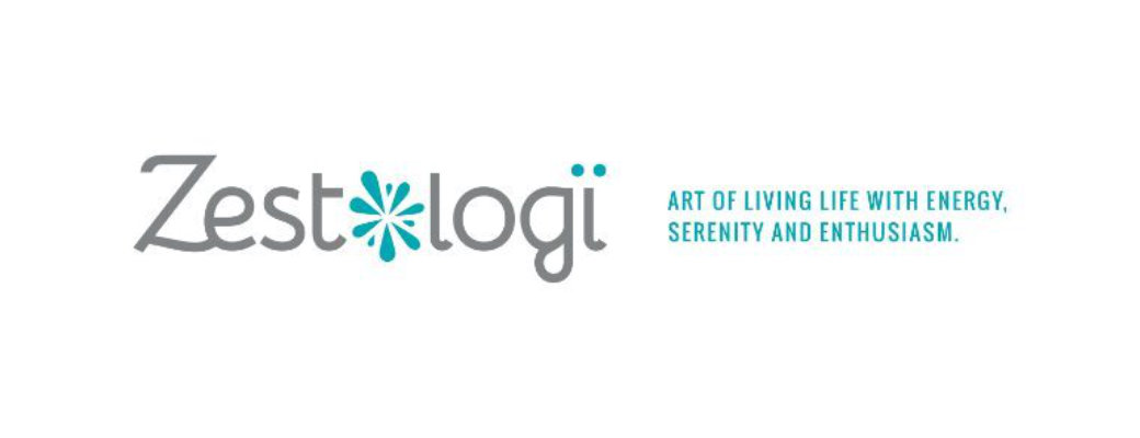 Zestologï : The art of living life with energy, serenity and enthusiasm